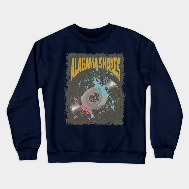 Alabama Shakes Vintage Vynil Crewneck Sweatshirt by K.P.L.D.S.G.N